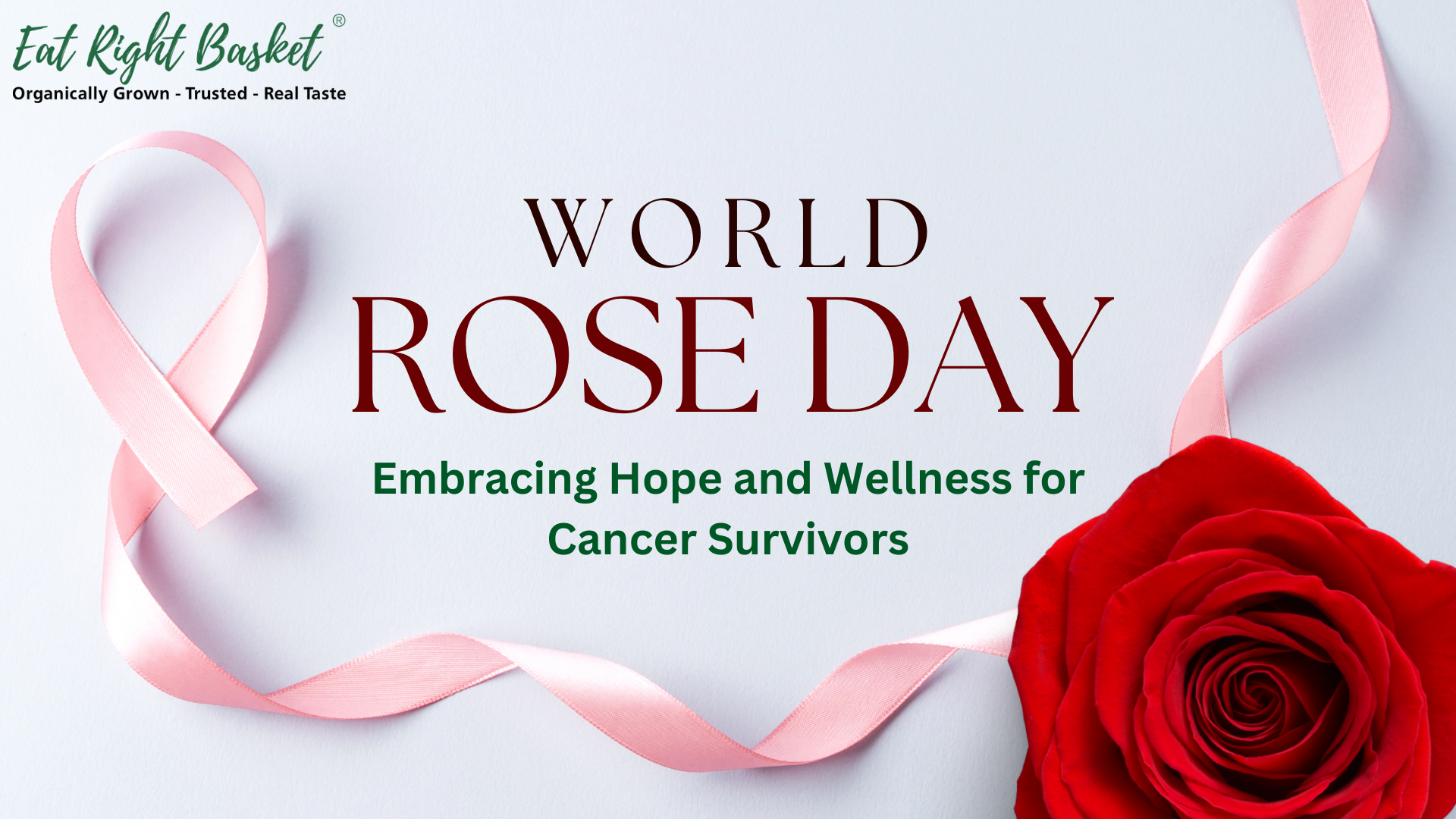 World Rose Day: Embracing Hope and Wellness for Cancer Survivors